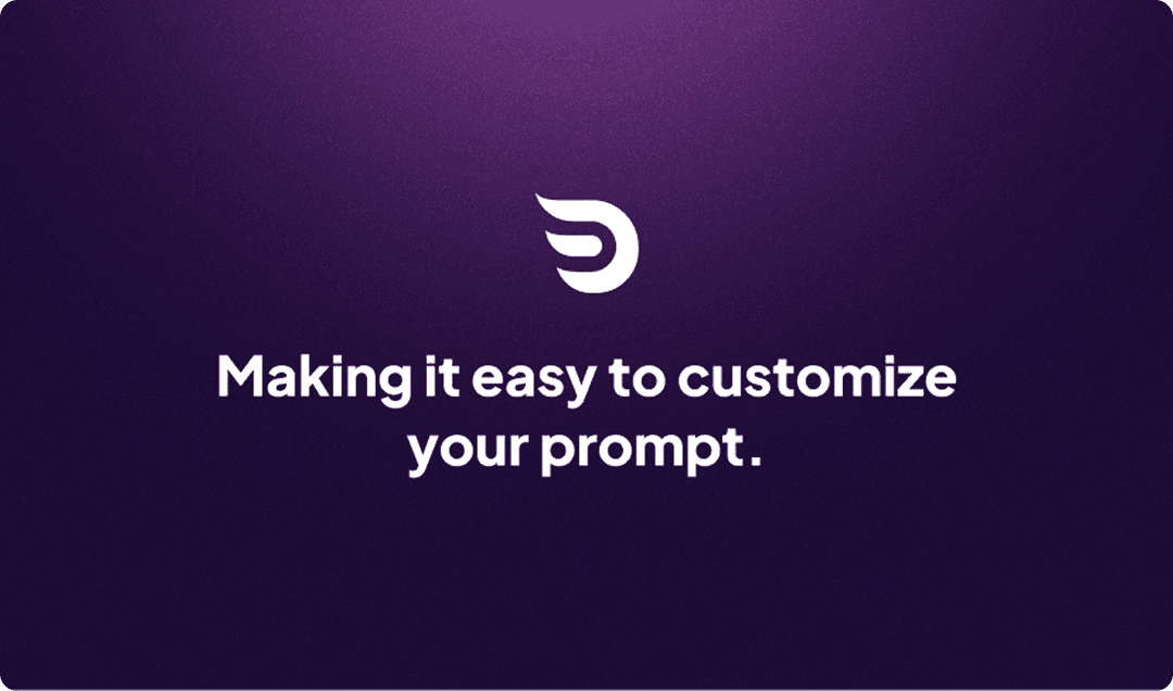 Stylized Dashe logo above the text 'Making it easy to customize your prompt', on a purple gradient background.